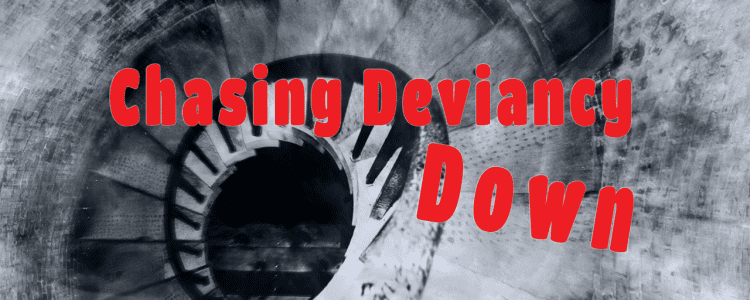 Black and White Image of Old Circular Staircase with Brick Walls & Words "Chasing Deviancy Down"
