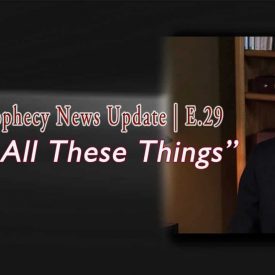 Dark Graphic with Words: Prophecy News Update E29 | All These Things 11-04-21
